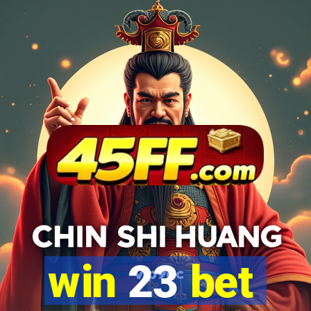 win 23 bet